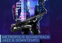 Black Octopus Sound – Metropolis Soundtrack – Jazz & Downtempo (WAV)