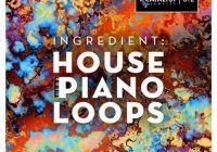 Catalyst Samples – Ingredient: House Piano Loops (AIFF, MIDI, WAV)