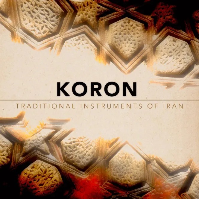 Impact Soundworks – KORON Traditional Instruments of Iran (KONTAKT)