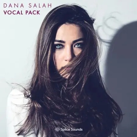 Splice Sounds – Dana Salah Vocal Pack (WAV)