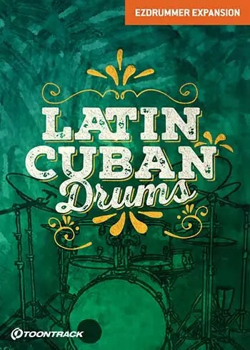Toontrack – Latin Cuban Drums EZX Library Update 1.0.1 (SOUNDBANK)