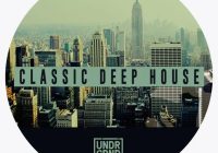 UNDRGRND Sounds – Classic Deep House (WAV, MIDI, EXS24, NNXT, ABLETON, REASON, KONTAKT, BATTERY, KONG)