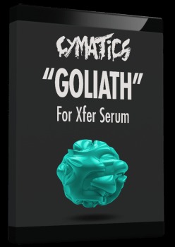 Cymatics – Goliath for Xfer Serum (SYNTH PRESET)