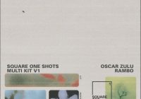 Oscar Zulu – Square One Shots – Multi-Kit Vol.1 (WAV)