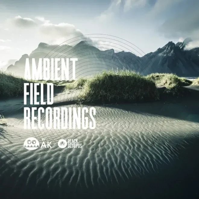 Black Octopus Sound – Ambient Field Recordings by AK (WAV)